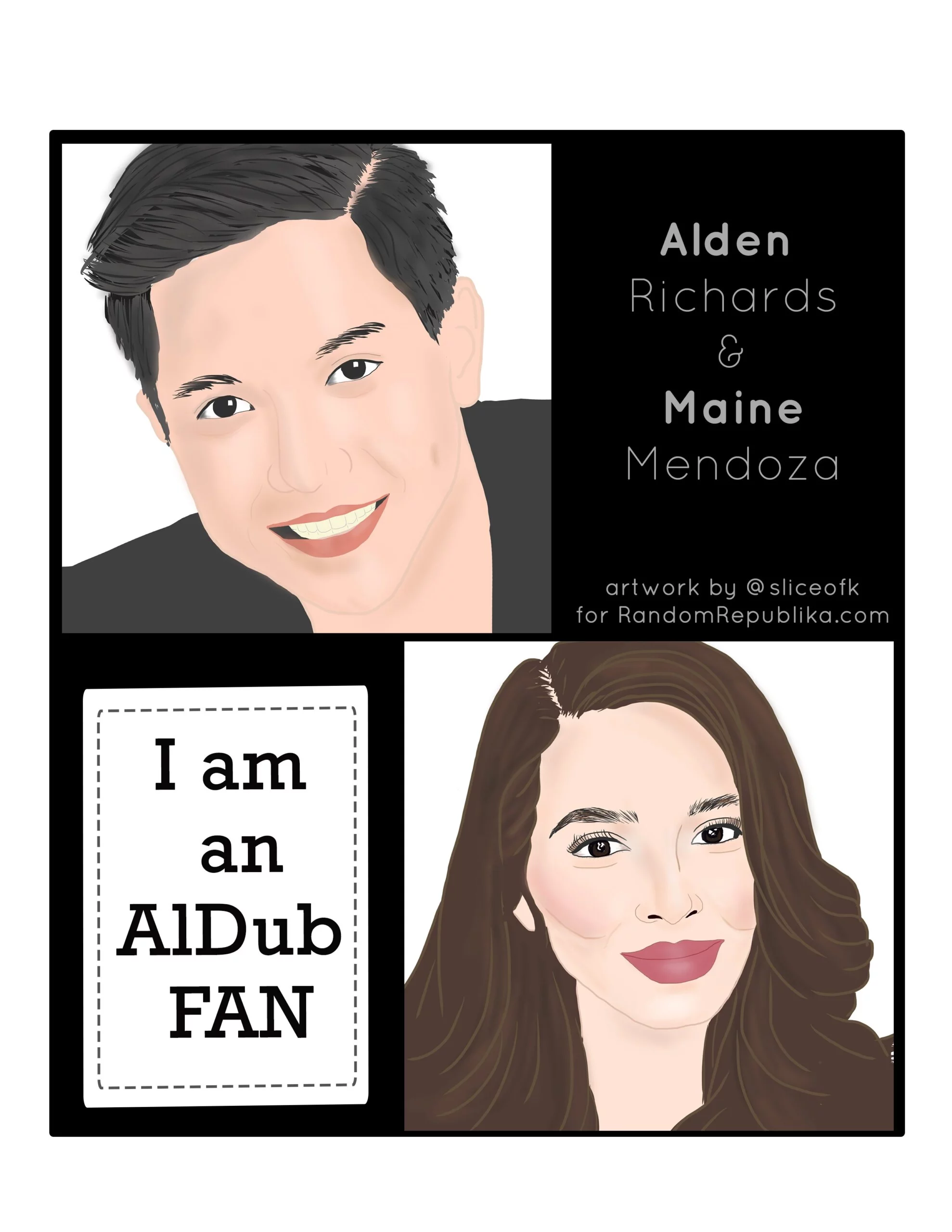 I am an AlDub FAN Alden Richards Maine Mendoza Yaya Dub template 1
